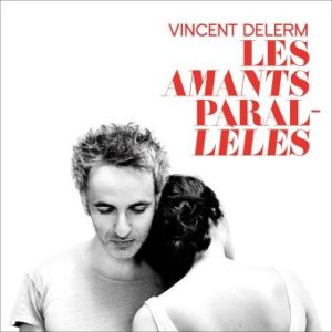 CD musical - Vincent Delerm - album Les amants parallèles