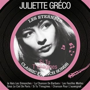 CD musical - Si tu t'imagines - (Les éternels - Classic French Songs) Juliette Gréco