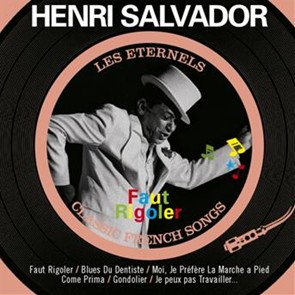 CD musical - Faut rigoler (Les éternels - Classic French Songs) Henri Salvador